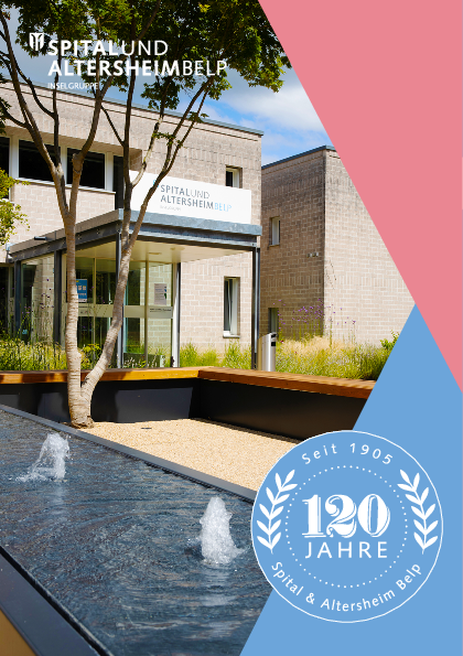 Die Geschichte vom Spital & Altersheim Belp (1905 bis heute)